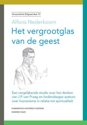 Het vergrootglas van de geest / Humanistisch erfgoed / 13, Verzenden, Gelezen, Alfons Nederkoorn