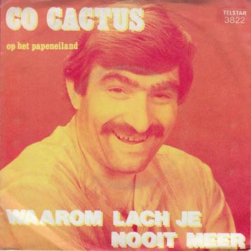 vinyl single 7 inch - Co Cactus - Waarom Lach Je Nooit Meer, Verzenden, Zo goed als nieuw, 7 inch, Nederlandstalig