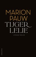 Tijgerlelie - special Vriendenloterij 9789026365218, Verzenden, Gelezen, Marion Pauw