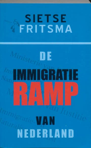 De immigratieramp van Nederland - Sietse Fritsma, Verzenden, Gelezen, Sietse Fritsma