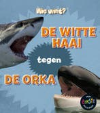 De witte haai tegen de orka / Wie wint? 9789463413916, Boeken, Verzenden, Zo goed als nieuw, Isabel Thomas