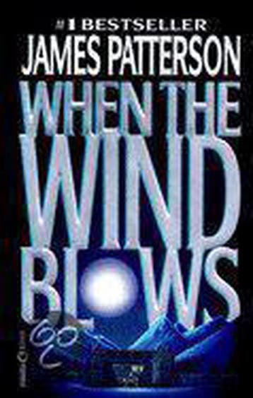 When the Wind Blows - James Patterson 9780446607650, Verzenden, Gelezen, James Patterson