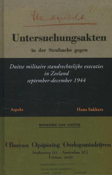 Duitse militaire standrechtelijke executies in Zeeland, Boeken, Verzenden, Zo goed als nieuw, Hans Sakkers