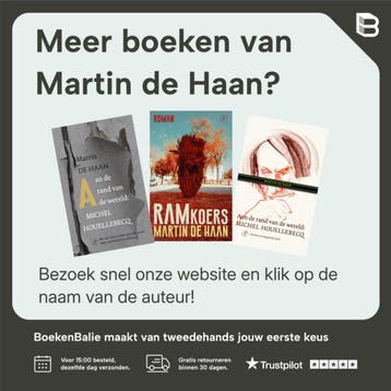 Aan de rand van de wereld - Martin de Haan 9789029540148, Boeken, Literatuur, Verzenden, Zo goed als nieuw, Martin de Haan