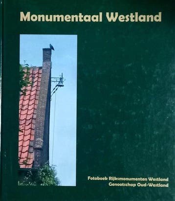 Monumentaal Westland - Groenewegen, Verzenden, Gelezen