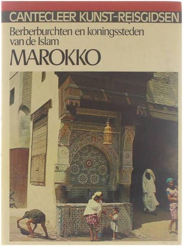 Cantecleer kunst-reisgidsen marokko - Helfritz 9789021303017, Verzenden, Gelezen, Helfritz