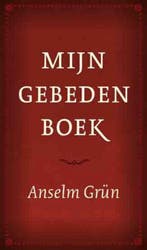 Mijn gebedenboek - Anselm Grün - 9789079001279 - Paperback, Verzenden, Nieuw