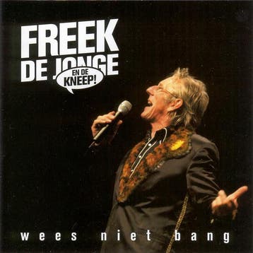 Freek De Jonge En De Kneep - Wees Niet Bang, Ophalen of Verzenden, Gebruikt