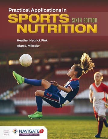 Practical Applications In Sports Nutrition 9781284181340, Verzenden, Zo goed als nieuw, Heather Hedrick Fink