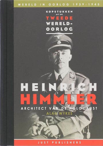 Heinrich Himmler / Kopstukken uit de tweede wereldoorlog / 4, Verzenden, Gelezen, A. Wykes