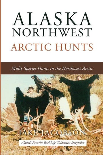 9781637470916 Alaska Northwest Arctic Hunts, Boeken, Verzenden, Nieuw, Jake Jacobson
