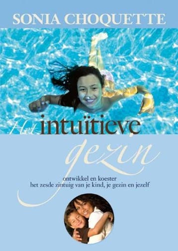 Het intuïtieve gezin | 9789076541235 | Sonia Choquette, Zo goed als nieuw, Sonia Choquette