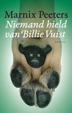Niemand hield van Billie Vuist 9789044628777 Marnix Peeters, Verzenden, Zo goed als nieuw, Marnix Peeters