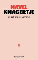 NAVELKNAGERTJE 9789464813685 Ben De Graaf, Verzenden, Zo goed als nieuw, Ben De Graaf