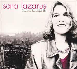 cd - Sara Lazarus - Give Me The Simple Life, Verzenden, Zo goed als nieuw