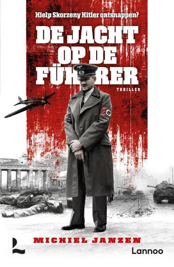 De jacht op de Führer / Otto Skorzeny / 2 9789401471336, Verzenden, Gelezen, Michiel Janzen