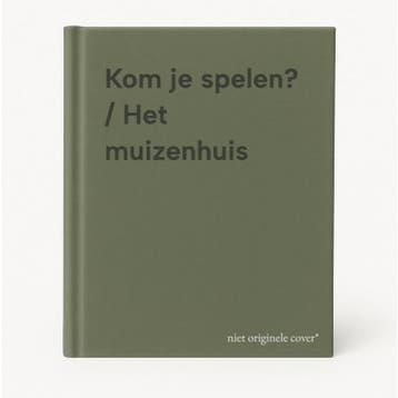 Kom je spelen? / Het muizenhuis 9789025779863, Verzenden, Zo goed als nieuw