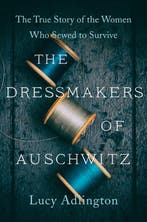 The Dressmakers of Auschwitz 9780063030930 Lucy Adlington, Boeken, Verzenden, Gelezen, Lucy Adlington