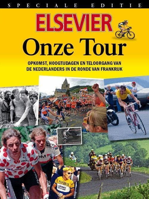 Elsevier Speciale editie Onze tour 9789035251267, Boeken, Hobby en Vrije tijd, Gelezen, Verzenden