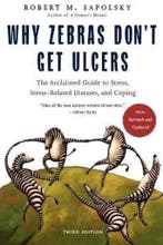 Why Zebras Dont Get Ulcers -Revised Edition 9780805073690, Boeken, Verzenden, Zo goed als nieuw, M. Sapolsky