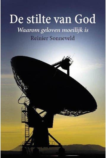 De stilte van God - Reinier Sonneveld - 9789058816900 - Pape, Boeken, Verzenden, Nieuw
