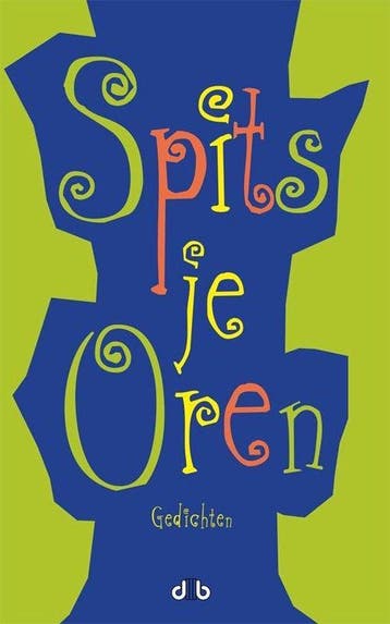 Spits je oren 9789078905233, Verzenden, Zo goed als nieuw