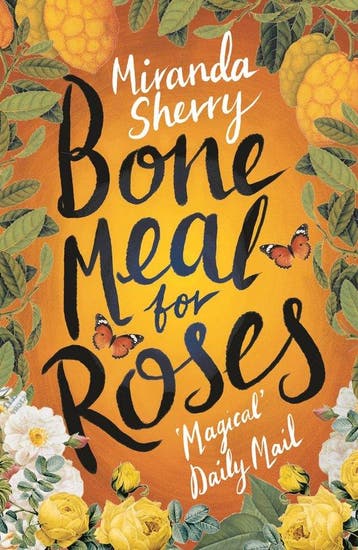 Bone Meal for Roses 9781784973025 Miranda Sherry, Verzenden, Gelezen, Miranda Sherry