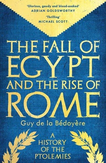9780300284942 The Fall of Egypt and the Rise of Rome, Verzenden, Nieuw, Guy De La Bedoyere