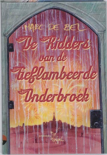 De ridders van de geflambeerde onderbroek - Marc de Bel, Verzenden, Zo goed als nieuw, Marc de Bel