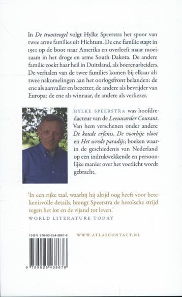 De troostvogel 9789025438678 Hylke Speerstra, Verzenden, Zo goed als nieuw, Hylke Speerstra