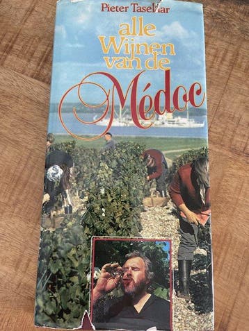 ALLE WIJNEN VAN DE MEDOC - Taselaar, Verzenden, Gelezen