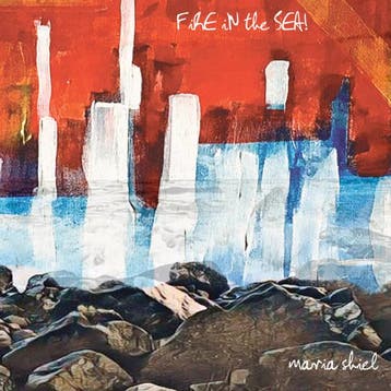 cd - Maria Shiel - Fire in the Sea!, Verzenden, Nieuw in verpakking