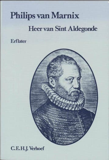 Philips van Marnix, heer van Sint Aldegonde / Erflaters, Verzenden, Gelezen, Verhoef