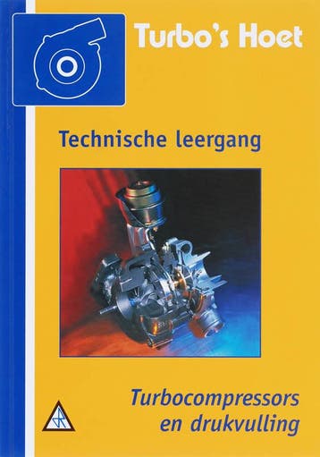 Turbocompressors en drukvulling / Technische leergangen -, Verzenden, Gelezen, Hoet