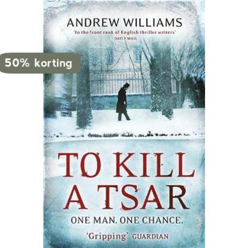 To Kill A Tsar - Andrew Williams 9780719524110, Verzenden, Gelezen, Andrew Williams