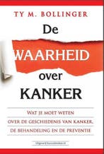 De waarheid over kanker 9789492665102 Ty M. Bollinger, Boeken, Verzenden, Gelezen, Ty M. Bollinger