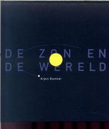 De zon en de wereld - A. Duinker 9789029074957, Verzenden, Gelezen, A. Duinker