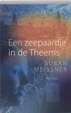 Een zeepaardje in de Theems 9789051943450 S. Meissner, Verzenden, Zo goed als nieuw, S. Meissner