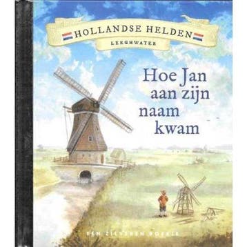 Leeghwater Hoe Jan aan zijn naam kwam - Smit, Verzenden, Gelezen