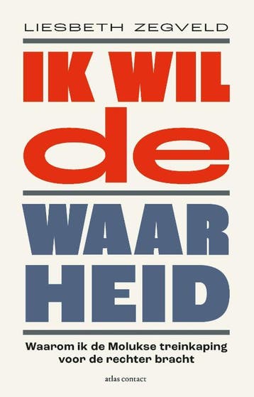 Ik Wil De Waarheid | Liesbeth Zegveld | Nieuw, Ophalen of Verzenden, Nieuw, Liesbeth Zegveld