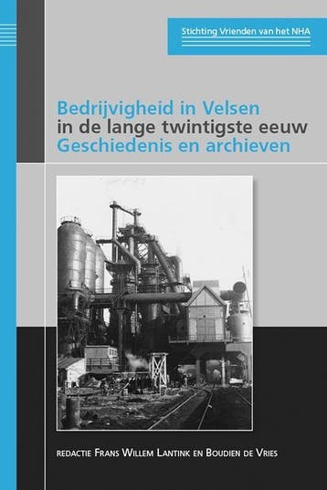 Bedrijvigheid in Velsen in de lange twintigste eeuw /, Verzenden, Zo goed als nieuw