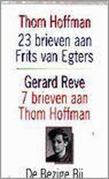 23 brieven aan Frits van Egters over het maken van De, Boeken, Verzenden, Gelezen, T. Hoffman