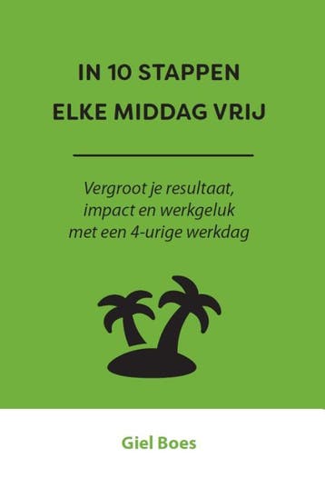 In 10 stappen elke middag vrij / In 10 stappen - Giel Boes, Boeken, Verzenden, Gelezen, Giel Boes