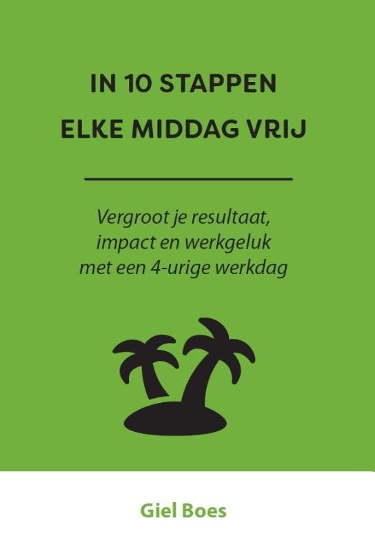 In 10 stappen elke middag vrij / In 10 stappen - Giel Boes, Boeken, Overige Boeken, Gelezen, Verzenden