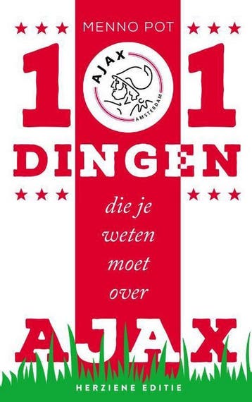 101 dingen die je weten moet over Ajax - Menno Pot, Boeken, Verzenden, Gelezen, Menno Pot