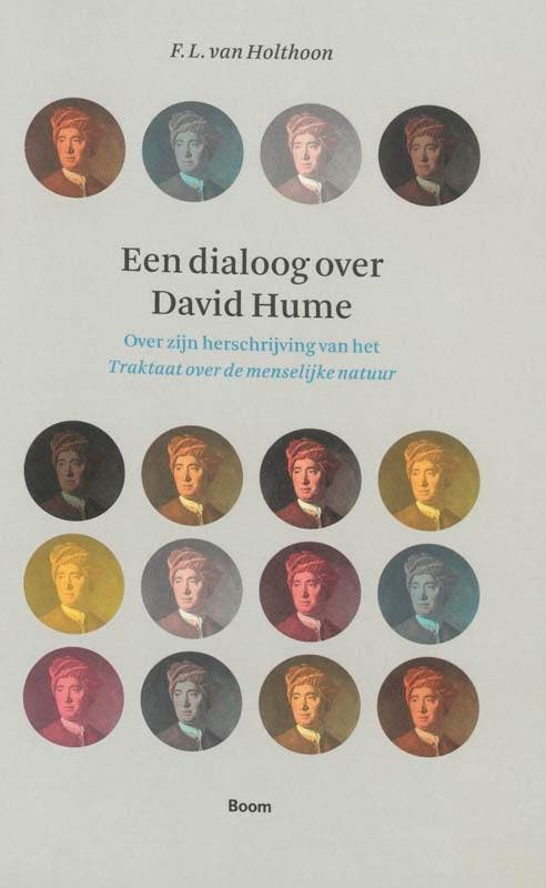 Een dialoog over David Hume 9789085060512 F.L. van Holthoon, Boeken, Filosofie, Zo goed als nieuw, Verzenden