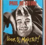 Paul de Leeuw – Voor U, Majesteit!, Ophalen of Verzenden, Gebruikt