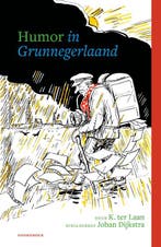 Humor in Grunnegerlaand 9789056157777 Kornelis ter Laan, Verzenden, Zo goed als nieuw, Kornelis ter Laan