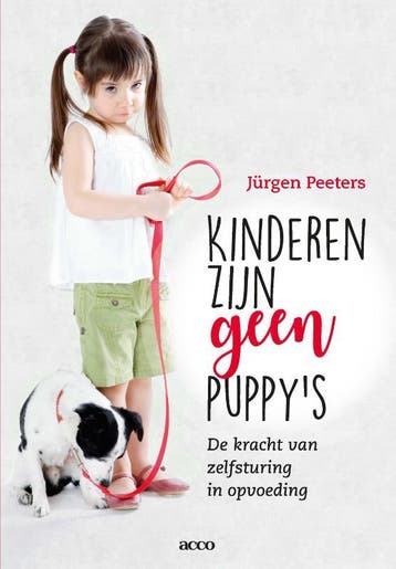 Kinderen Zijn Geen Puppy’S | Jürgen Peeters | Nieuw, Ophalen of Verzenden, Nieuw, Jürgen Peeters