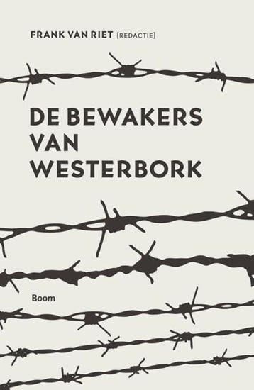 De bewakers van Westerbork | 9789058756077 | Frank van Riet, Zo goed als nieuw, Frank van Riet